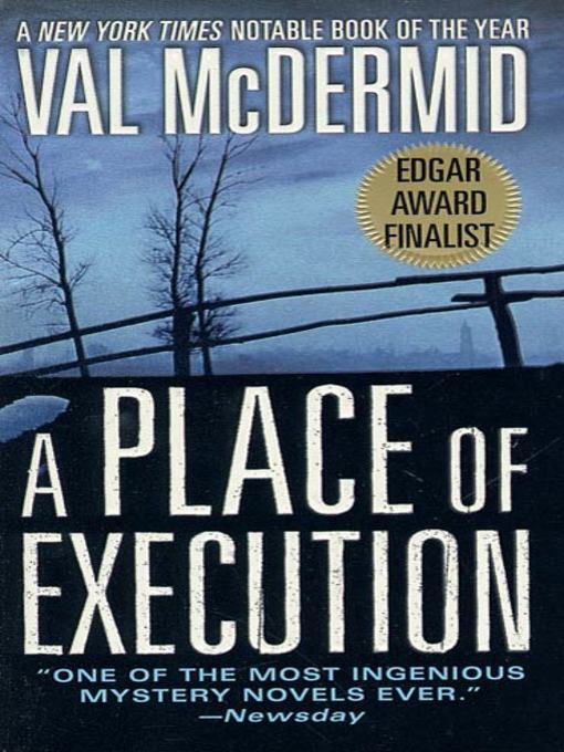Title details for A Place of Execution by Val McDermid - Available